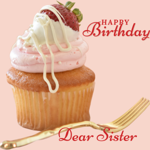  Happy Birthday Wishes For Sister