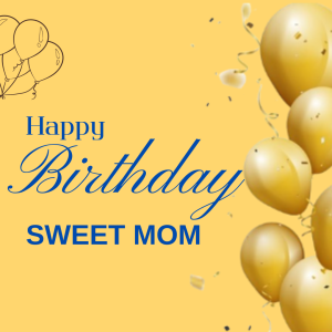 Happy Birthday Wishes For Mother