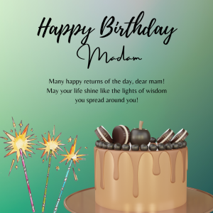 Happy Birthday Wishes For Madam