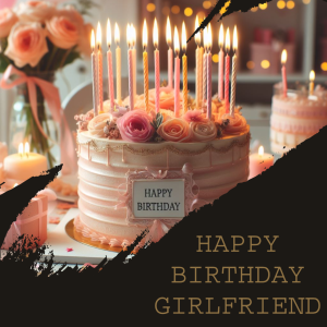 Happy Bday Quotes For Girlfriend